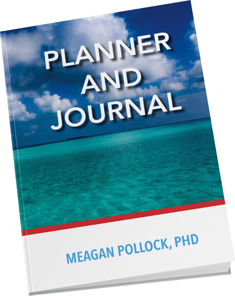 Planner and Journal by Dr. Meagan Pollock