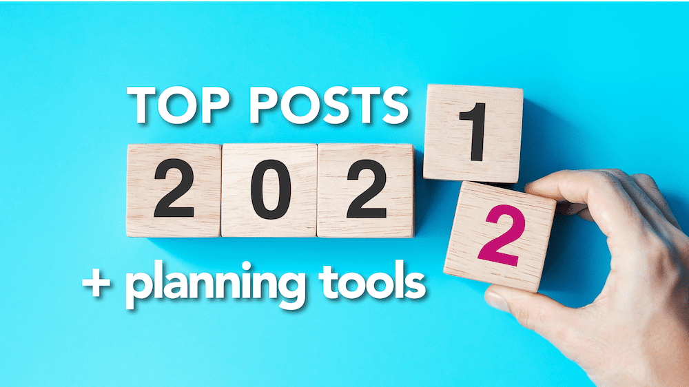 2021 - 2022 top posts planning tools