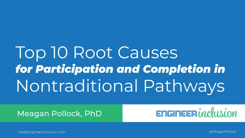 Top 10 Root Causes for participation and completion in nontraditional pathyways
