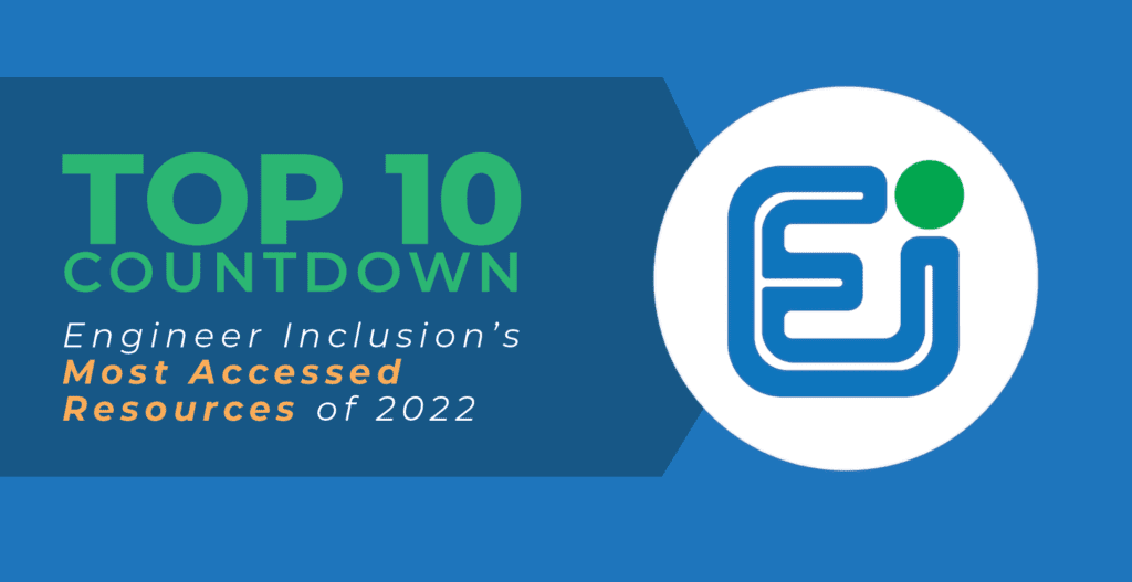 Top 10 Countdown Engineer Inclusion’s Most Accessed Resources of 2022